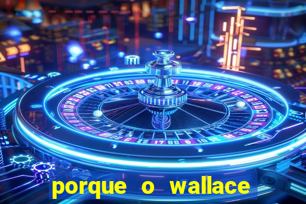 porque o wallace saiu do cruzeiro